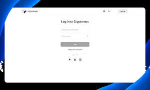 2023年必备的加密钱包APP推荐：安全与便利兼备，掌控你的数字资产