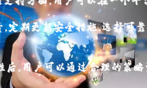 深入了解ImToken钱包中的能量与宽带：全面解析功能与应用

ImToken钱包, 能量, 宽带, 加密货币/guanjianci

一、ImToken钱包的基本概述
ImToken钱包是一款功能强大的数字资产管理工具，专注于为用户提供安全、便捷的加密货币存储和管理服务。由于区块链技术的迅速发展，加密货币逐渐成为越来越多用户的投资选择，而ImToken通过其用户友好的界面和丰富的功能，赢得了广泛的用户基础。

二、ImToken钱包中的能量是什么？
在ImToken钱包中，